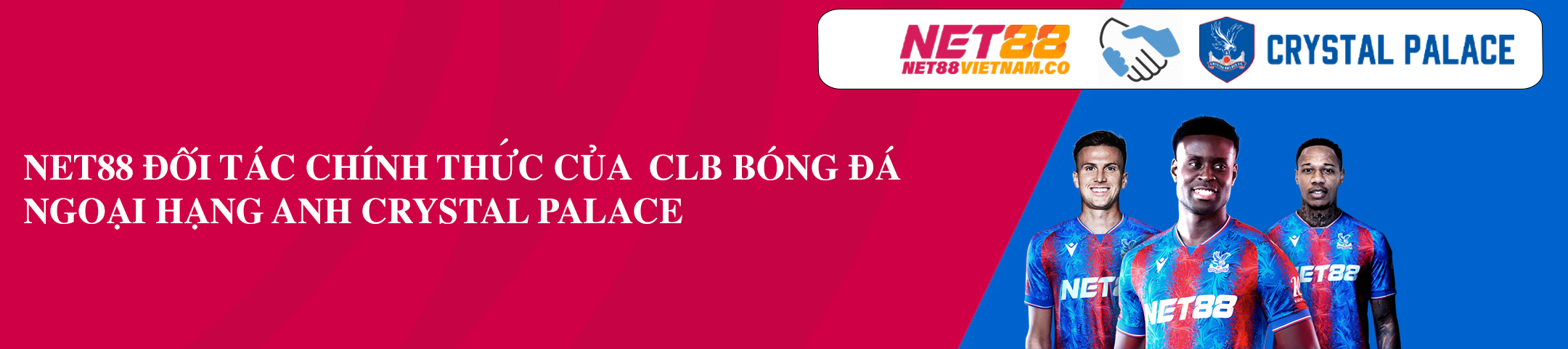 NET88 Rejec ⚡️Link Đăng Nhập Nhà Cái NET88 Vietnam Co 1 Net88 đối tác của Crystal Palace